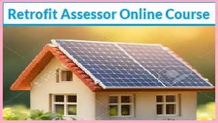 Retrofit Assessor Course - 2 days Online Class Retrofit Assessor Course - 2 days Online Class